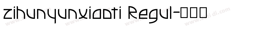 zihunyunxiaoti Regul字体转换